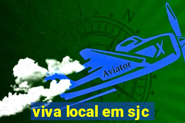 viva local em sjc